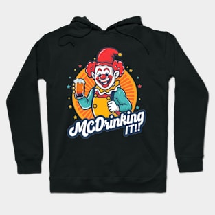 McDrinking It! Hoodie